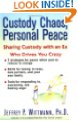 Custody Chaos, Persnal Peace
