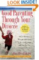 Good Parenting Through Your Divorce